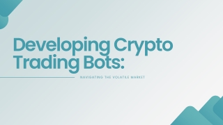 Developing Crypto Trading Bots Navigating the Volatile Market