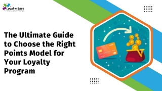 The Ultimate Guide to Choosing the Right Points Model for Your Loyalty Program