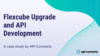 flexcube upgrade and api development
