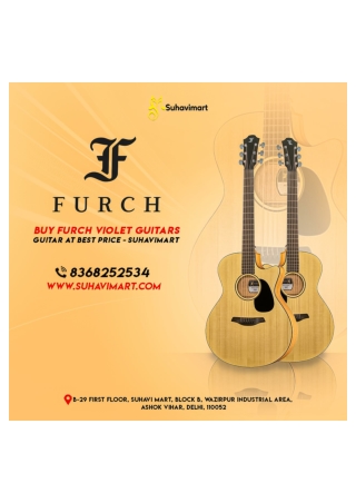 Discover Furch Violet Guitars at Suhavi Mart – Quality Meets Innovation