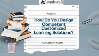 How Do You Design Competent Customized Learning Solutions