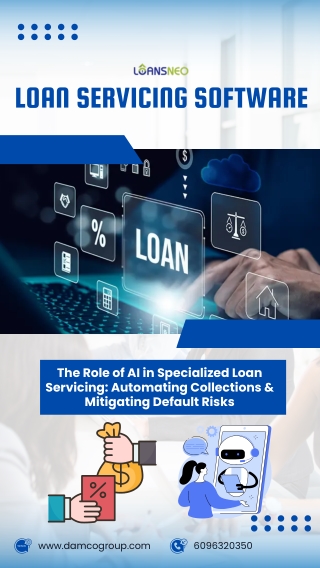 The Role of AI in Specialized Loan Servicing: Automating Collections
