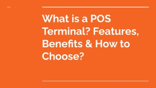 What is a POS Terminal_ Features, Benefits & How to Choose_