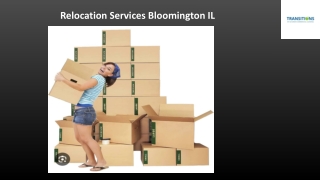 Relocation Services Bloomington IL
