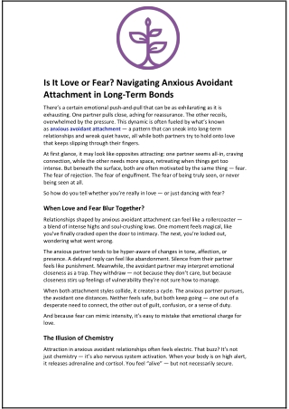 Is It Love or Fear and Navigating Anxious Avoidant Attachment in Long-Term Bonds