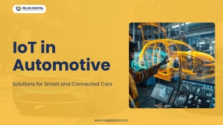 Transforming the Automotive Industry with IoT for Smarter, Connected Vehicles