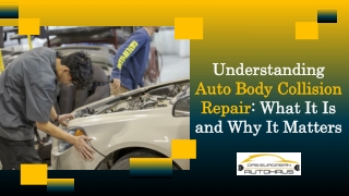 understanding auto body collision repair what