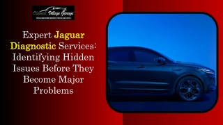 Expert Jaguar Diagnostic Services Identifying Hidden Issues Before They Become Major Problems