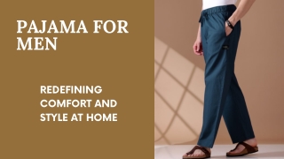Redefine Your Downtime with Pajama for Men