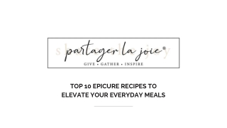 Top 10 Epicure Recipes to Elevate Your Everyday Meals