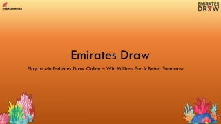 Buy Abu Dhabi Lottery Ticket Online | Win Big with Emirates Draw PPT 67
