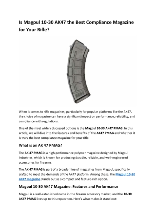 Is Magpul 10-30 AK47 the Best Compliance Magazine for Your Rifle