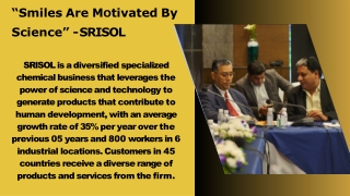 “Smiles Are Motivated By Science” -SRISOL