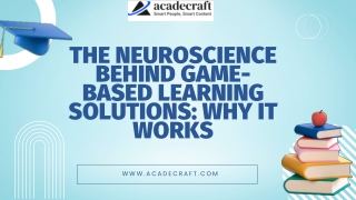 The Neuroscience Behind Game-Based Learning Solutions Why It Works