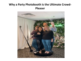 Why a Party Photobooth is the Ultimate Crowd-Pleaser
