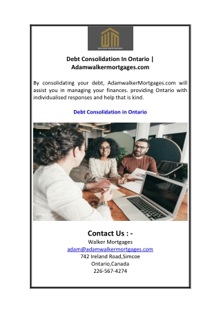 Debt Consolidation In Ontario  Adamwalkermortgages.com