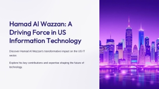 Hamad Al Wazzan A Driving Force in US Information Technology