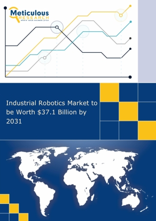 Industrial Robotics Market Size, Share, Forecast, & Trends Analysis