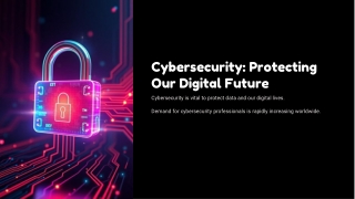 Cybersecurity-Protecting-Our-Digital-Future.pdf