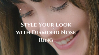 Style Your Look with Diamond Nose Ring