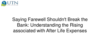 Saying Farewell Shouldn't Break the Bank Understanding the Rising associated with After Life Expenses
