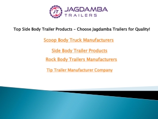 Top Side Body Trailer Products – Choose Jagdamba Trailers for Quality!