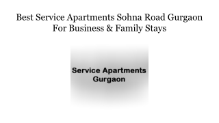 Best Service Apartments Sohna Road Gurgaon For Business & Family Stays