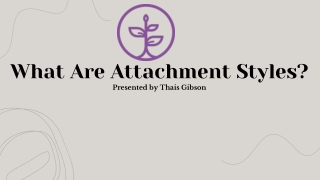 What Are Attachment Styles?