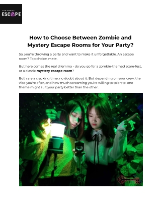 How to Choose Between Zombie and Mystery Escape Rooms for Your Party_