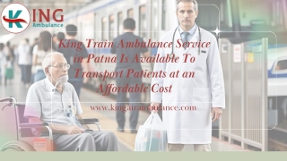 King Train Ambulance is a reliable and prompt medical transfer option in Patna and Ranchi