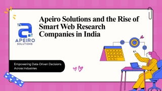 Apeiro Solutions and the Rise of Smart Web Research Companies in India