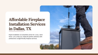 Affordable Fireplace Installation Services in Dallas, TX