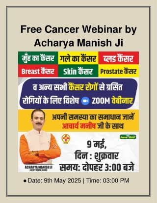 Free Cancer Webinar by Acharya Manish Ji