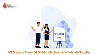 100% Pure & Natural Essential Oils – Wholesale Supplier AG Organica