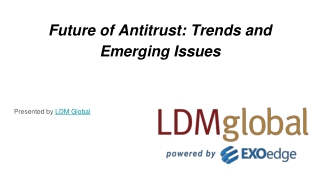Future of Antitrust_ Trends and Emerging Issues