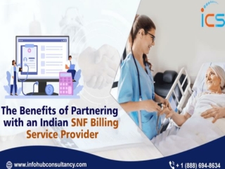 The Benefits of Partnering with an Indian SNF Billing Service Provider
