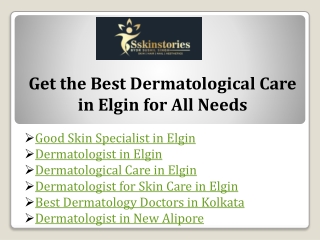 Get the Best Dermatological Care in Elgin for All Needs