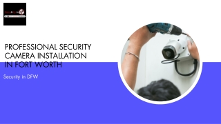 Professional Security Camera Installation Fort Worth