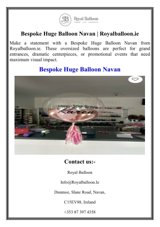 Bespoke Huge Balloon Navan  Royalballoon.ie