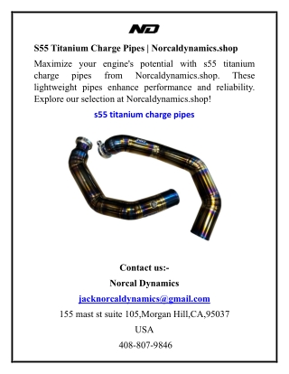 S55 Titanium Charge Pipes Norcaldynamics.shop