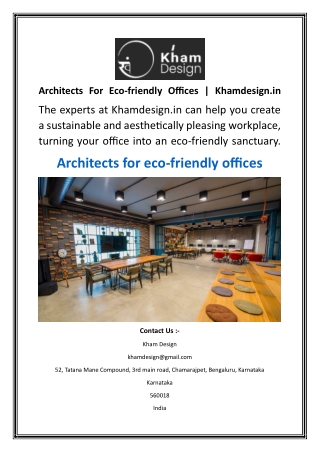 Architects For Eco-friendly Offices  Khamdesign.in