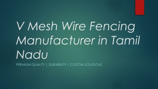 V Mesh Wire Fencing Manufacturer in Tamil Nadu