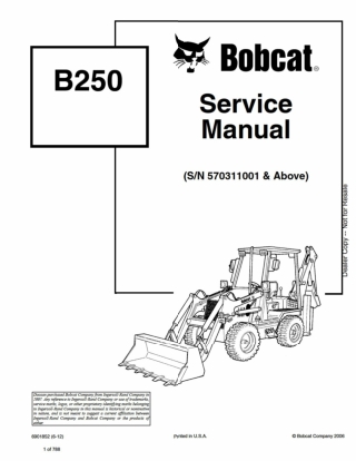 Bobcat B250 Loader Backhoe Service Repair Manual Instant Download (SN 570311001 AND Above)