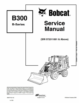 Bobcat B300 Loader Backhoe Service Repair Manual Instant Download (SN 572311001 AND Above)
