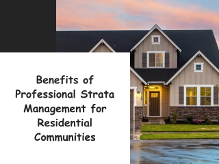 Benefits of Professional Strata Management for Residential Communities