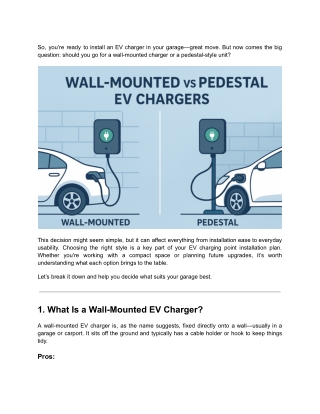 Wall-Mounted vs Pedestal EV Chargers_ Which Is Best for Your Garage_