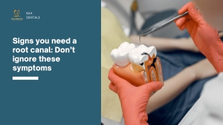 Signs you need a root canal Don’t ignore these symptoms