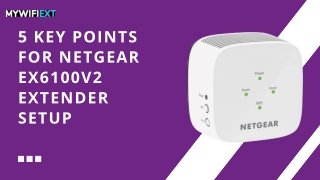 5 key points for netgear ex6100v2 extender setup