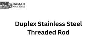 Duplex Threaded Rod