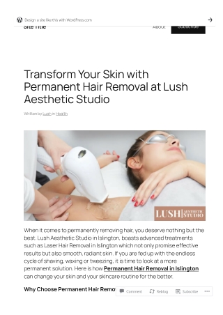Transform Your Skin with Permanent Hair Removal at Lush Aesthetic Studio
